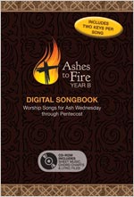 Ashes to Fire Year B