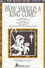 How Should a King Come?