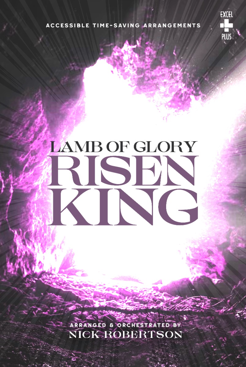 Lamb of Glory, Risen King