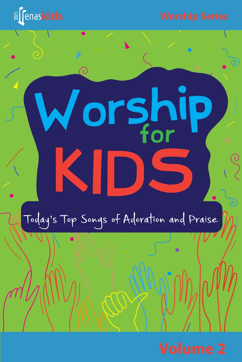 Worship for Kids Volume 2
